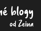 Kratochvilné blogy od Zeina