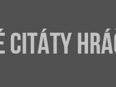 Autentické citáty hráčů na WTLS