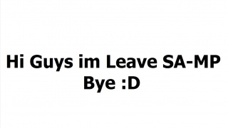 Hi, I Will leaving SA-MP