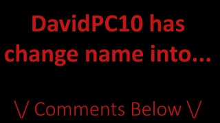 DavidPC10 has changed name into...